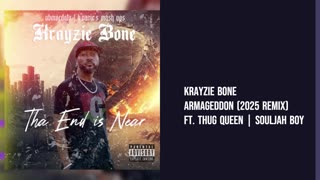 Krayzie Bone - Armageddon Ft. Thug Queen N Souljah Boy