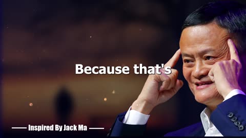 WHAT SCHOOL WON'T TEACH YOU ABOUT BUSINESS - Inspired By Jack Ma
