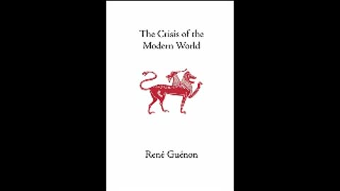 The Crisis of the Modern World by Rene Guenon (Full Auiobook)