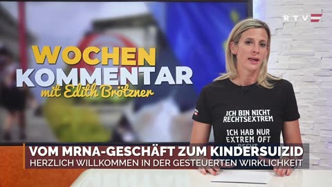 Vom mRNA-Geschäft zum Kindersuizid - Wochenkommentar mit Edith Brötzner o6.o6.2025 RTV