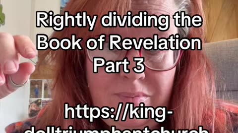 Rightly Dividing Book of Revelation Part 3