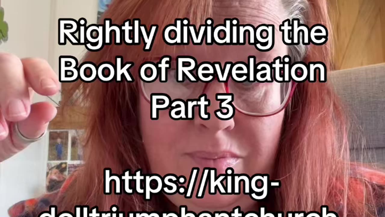 Rightly Dividing Book of Revelation Part 3