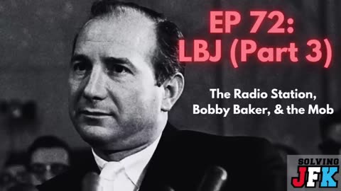 LBJ: The Radio Station, Bobby Baker & the Mob - SJFK 18JUN2025