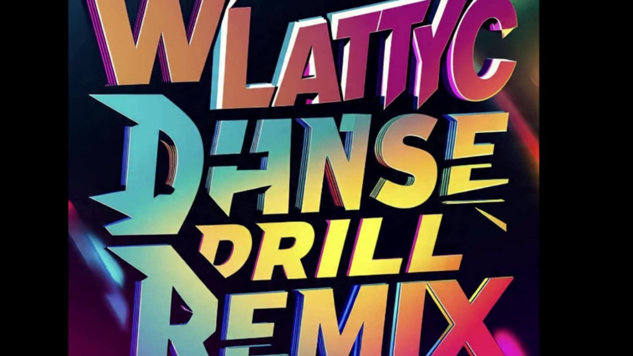 WLATTYC - Danse Drill Remix