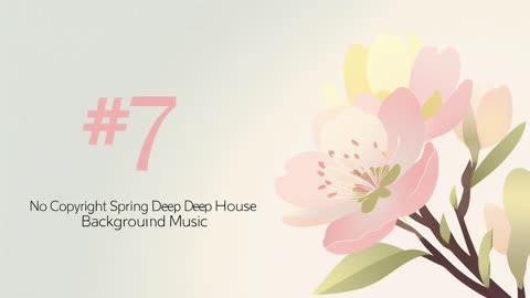 (Instrumental) [No Copyright Spring Deep House Background music] #7