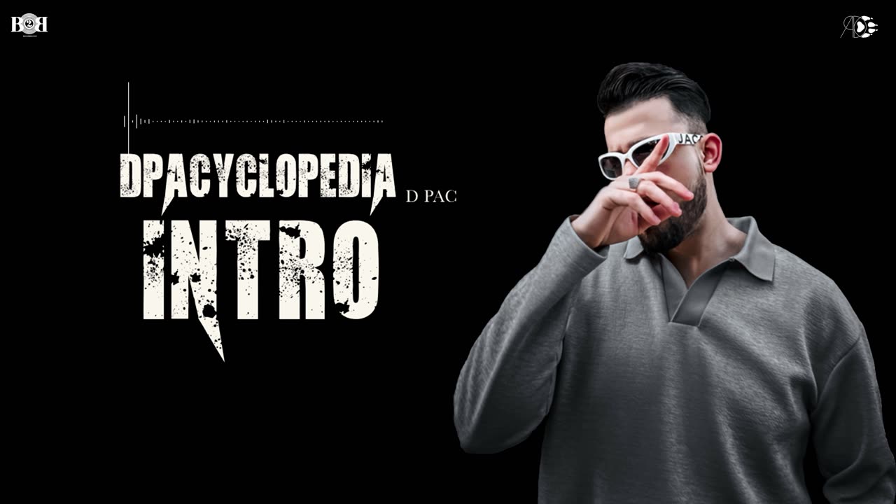 D PAC - INTRO (Official Audio) DPACYCLOPEDIA