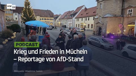 Krieg und Frieden in Mücheln – Reportage von AfD-Stand
