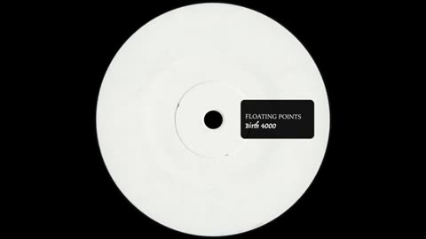 Floating Points - Birth 4000 [Unreleased]