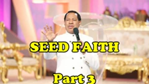 Seed Faith (Part 3) – Pastor Chris Oyakhilome