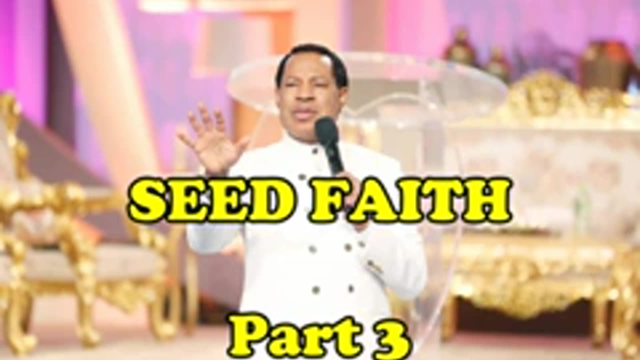 Seed Faith (Part 3) – Pastor Chris Oyakhilome