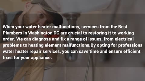 The Importance Of Best Plumbers In Washington DC For Water Heater Repair