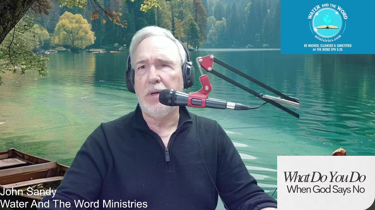 What Do You Do When God Says No-Part 3