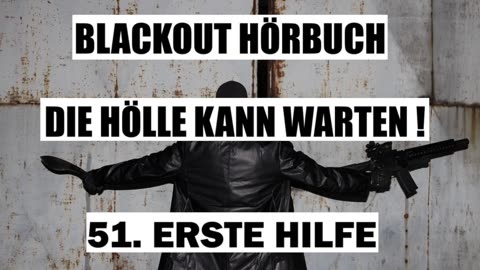 BLACKOUT HÖRBUCH 51. ERSTE HILFE