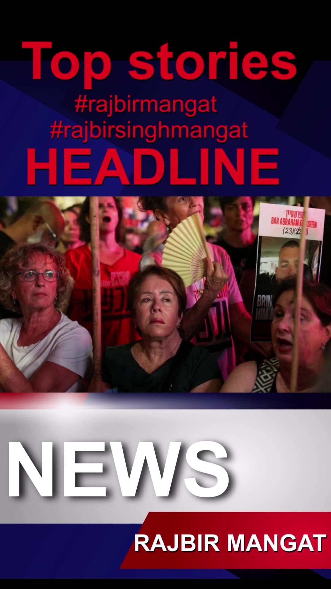 Netanyahu is only obstacle to bringing hostages home, families say