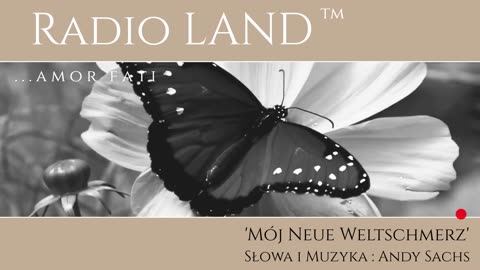 Radio LAND ™ : Andy Sachs - 'Mój Neue Weltschmerz' (2025) PL