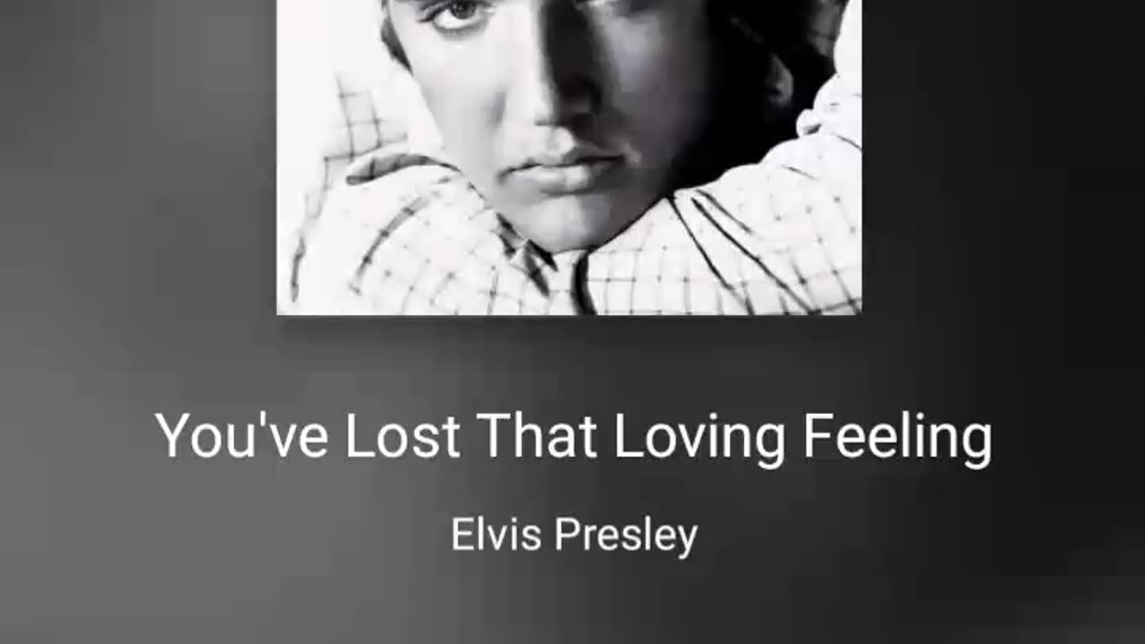You've lost that lovin' feeling