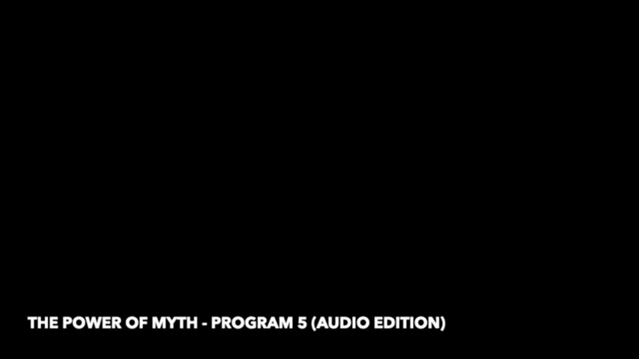 THE POWER OF MYTH: Love and the Goddess - Joseph Campbell