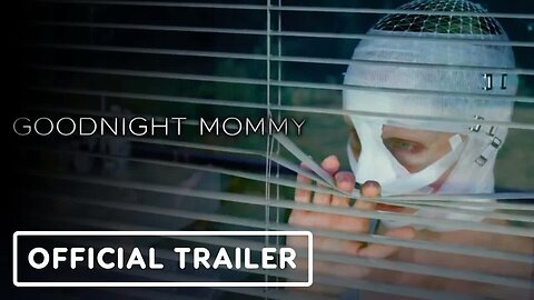 Goodnight Mommy - Official Trailer (2022) Naomi Watts, Peter Hermann