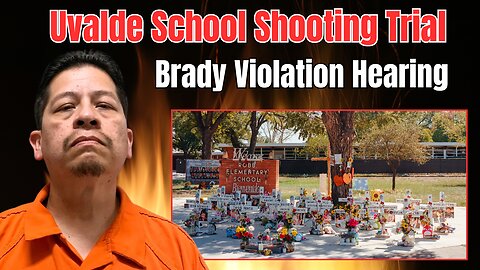 Uvalde School Shooting Trial - Brady Violation Hearing
