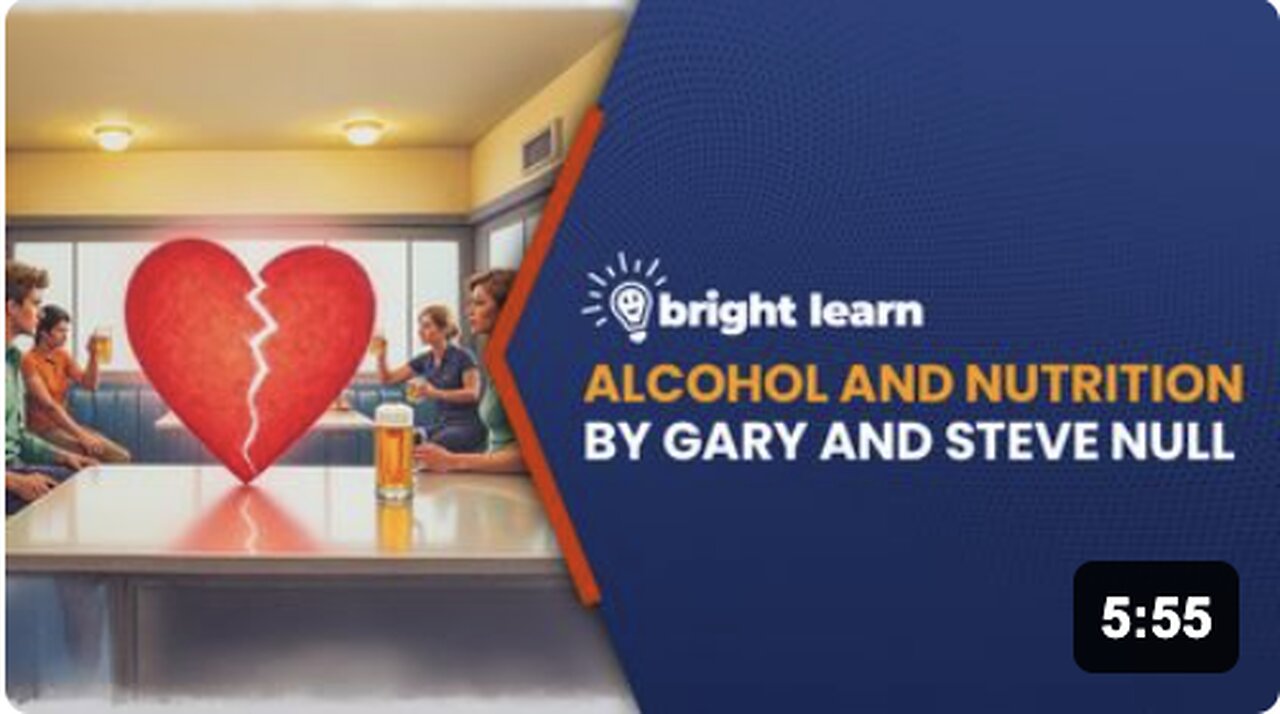 BrightLearn - Alcohol and Nutrition by Gary and Steve Null