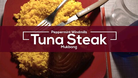 Tuna Steak Mukbang