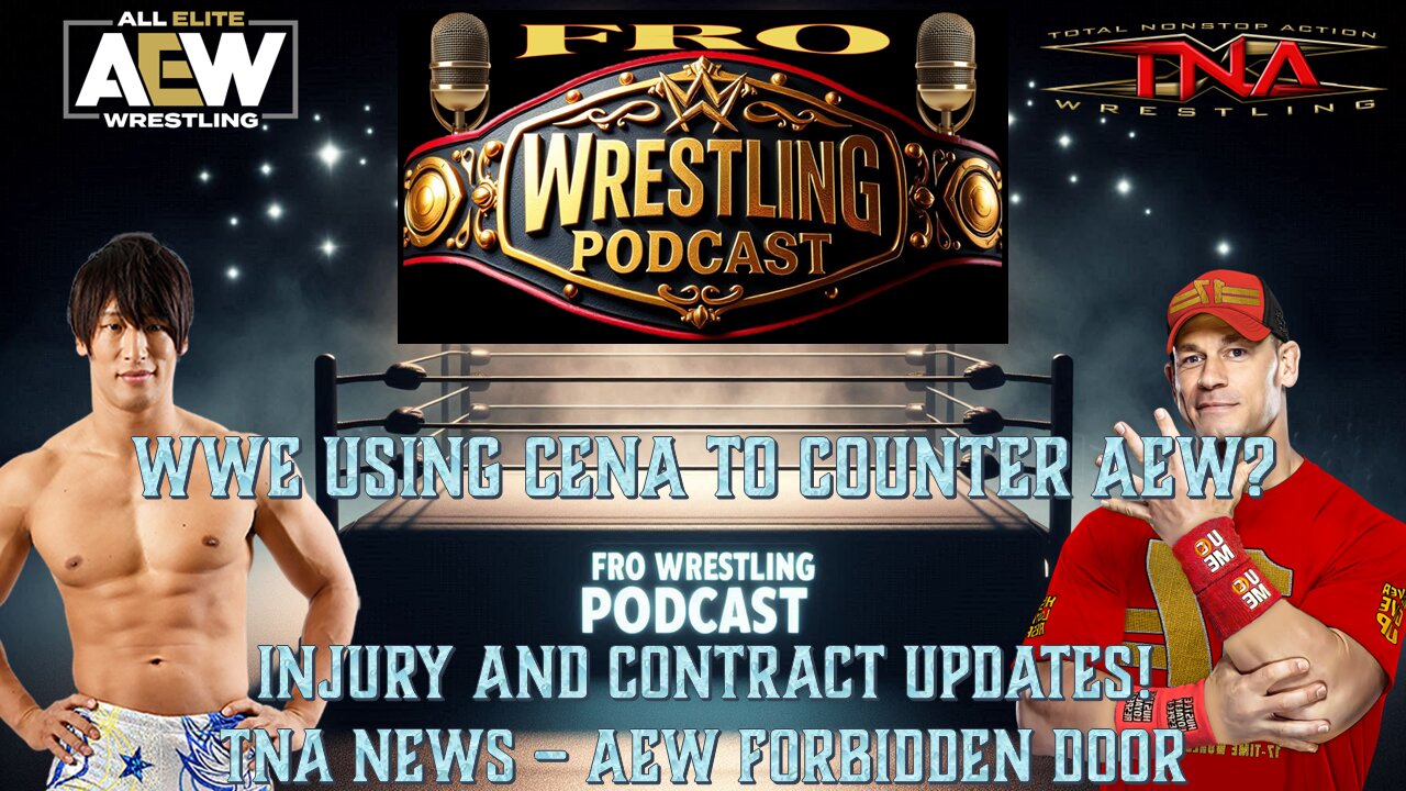 WWE Counter Programming AEW with Cena - Contract and Injury Updates - TNA / AEW News