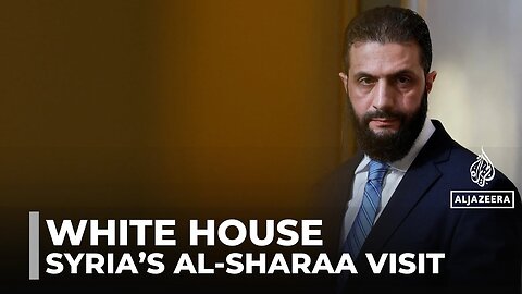 US-Syria relations: Ahmed al-Sharaa makes historic visit to White House