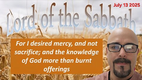 Lord of the Sabbath - Standard Lesson Commentary Sunday School - July 13 2025