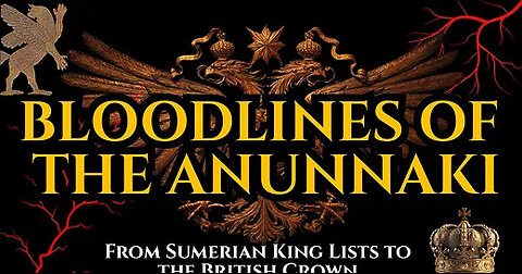 Bloodlines of the Gods - Anunnaki Connection