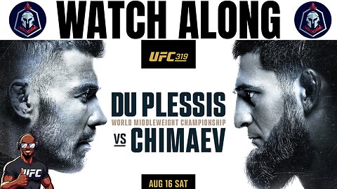 UFC 319 Dricus Du Plessis vs Khamzat Chimaev Watch Along!!!