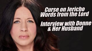 Curse of Jericho. Words from the Lord. Donne Interview. B2T Show, Nov 7, 2025