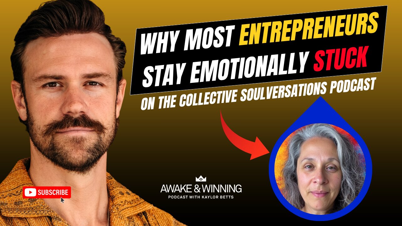 Why Most Entrepreneurs Stay Emotionally Stuck on the Collective Soulversations Podcast | EP453