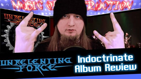 🔥Unrelenting Force Indoctrinate Review🔥