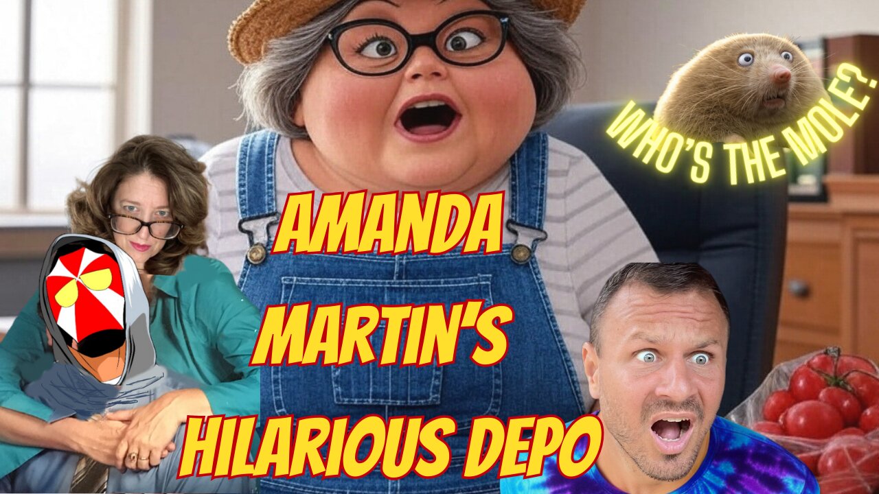 What the Hale$ Hilarious Depo of Amanda Martin and WHO IS THE MOLE?!