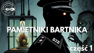 Pamiętniki Bartnika część 1