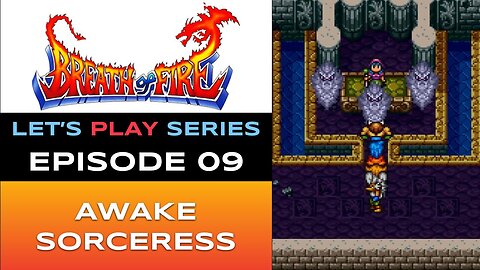 Breath of Fire (SNES-NSO) - Episode 9/15 - Let’s Play Series - Full Gameplay