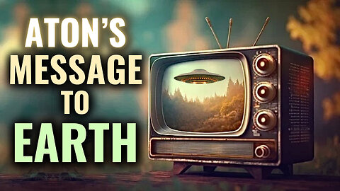 Final WARNING from CREATOR GOD ATON of Light: A Call to AWAKEN on Earth’s LAST Civilization in 3D