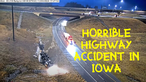 HORRIBLE Iowa Highway Truck Crash Caused By Driver Going Too Fast!!!