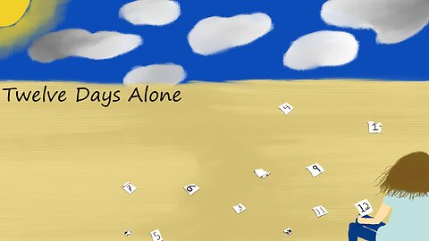 Twelve Days Alone (2HTC 2018-02-23) - A-D-D-F_Toxic