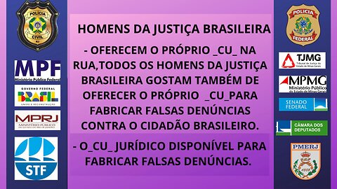 A PERIGOSA JUSTIÇA BRASILEIRA.