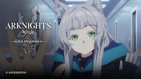 Arknights TV Animation [RISE FROM EMBER] Episode 19 Preview