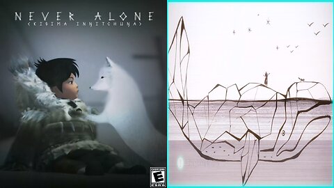 NEVER ALONE / CULTURAL INSIGHTS ⭐15. Everything is Alive