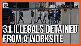 ICE Arrests 31 Illegal Immigrants in Single Worksite Operation