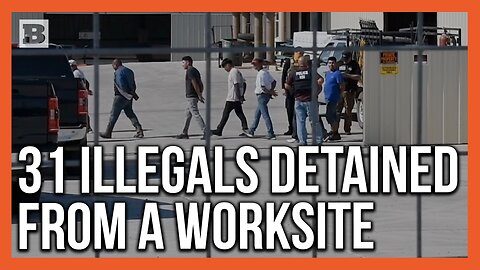 ICE Arrests 31 Illegal Immigrants in Single Worksite Operation