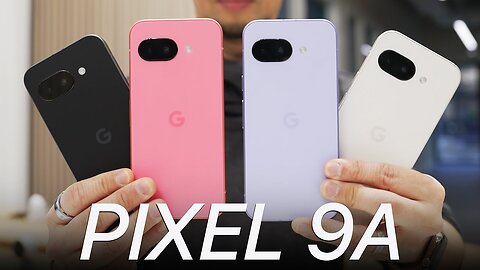 Google Pixel 9A - First Look at Google's Budget Phone