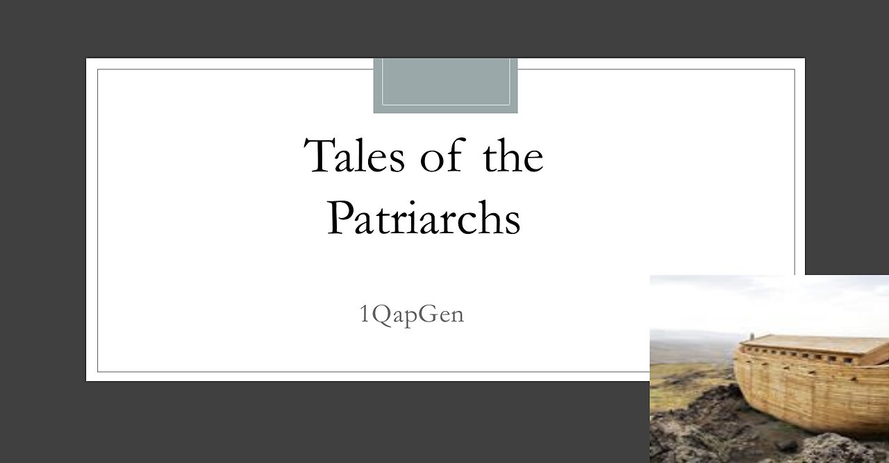 Tales of the Patriarchs 1QapGen