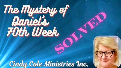 The Mystery of Daniel's 70th Week Solved