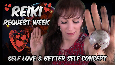 Reiki✨For Self Love & Better Self Image🥰You Are What You Desire😍Shift Your Vision 👁️👁️