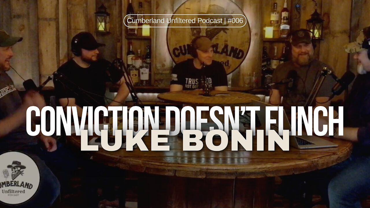 Conviction Doesn’t Flinch | Luke Bonin #006