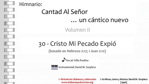Himnario: Cantad al Señor...un cántico nuevo | Vol. 2 | 30 Cristo Mi Pecado Expió (Vocal)